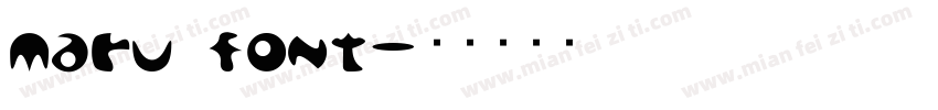 maru font字体转换